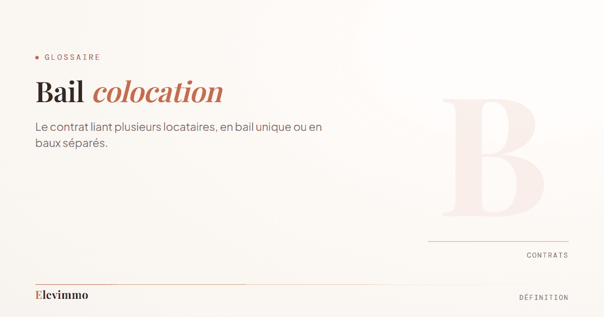 Fiche de glossaire « Bail colocation » : le terme en typographie de titre, avec l'initiale B en filigrane, dont la teinte signale la famille contrats