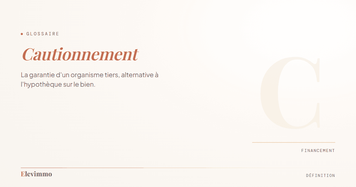 Fiche de glossaire « Cautionnement » : le terme en typographie de titre, avec l'initiale C en filigrane, dont la teinte signale la famille financement