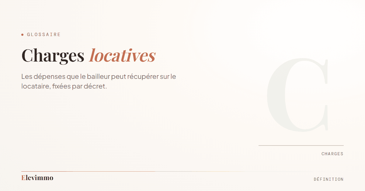 Fiche de glossaire « Charges locatives » : le terme en typographie de titre, avec l’initiale C en filigrane, dont la teinte signale la famille charges