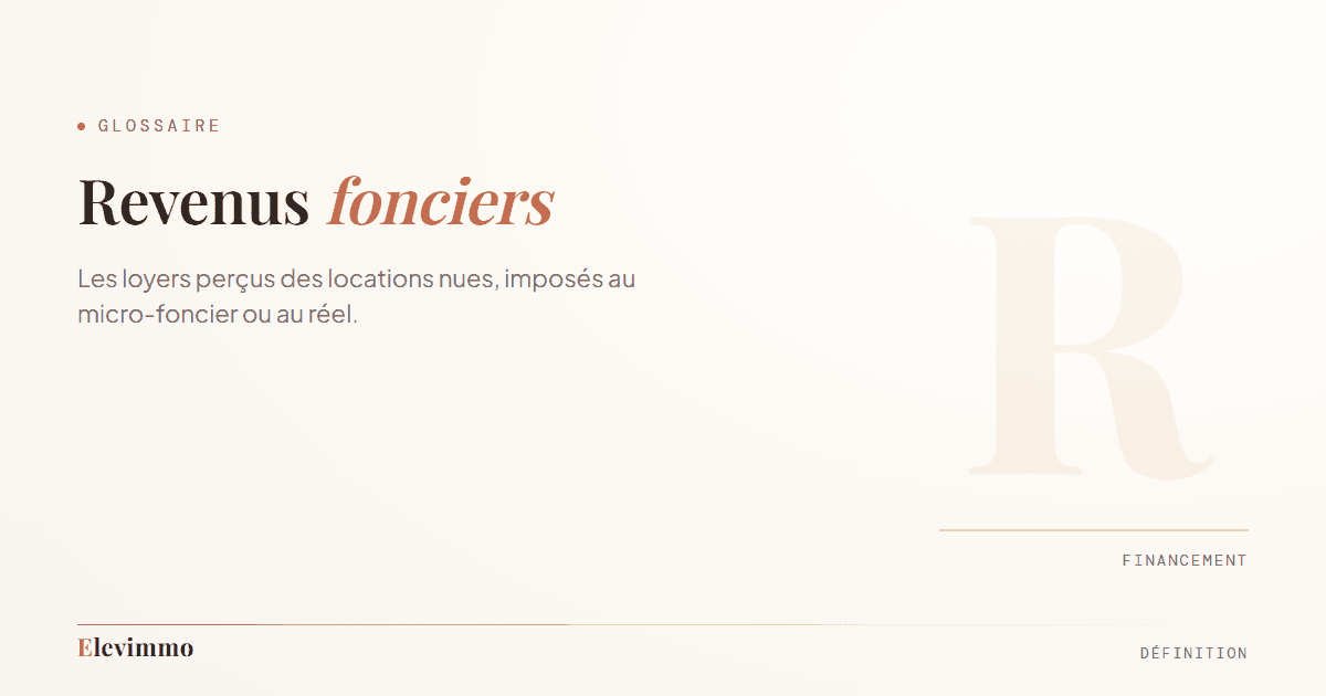 Fiche de glossaire « Revenus fonciers » : le terme en typographie de titre, avec l'initiale R en filigrane, dont la teinte signale la famille financement