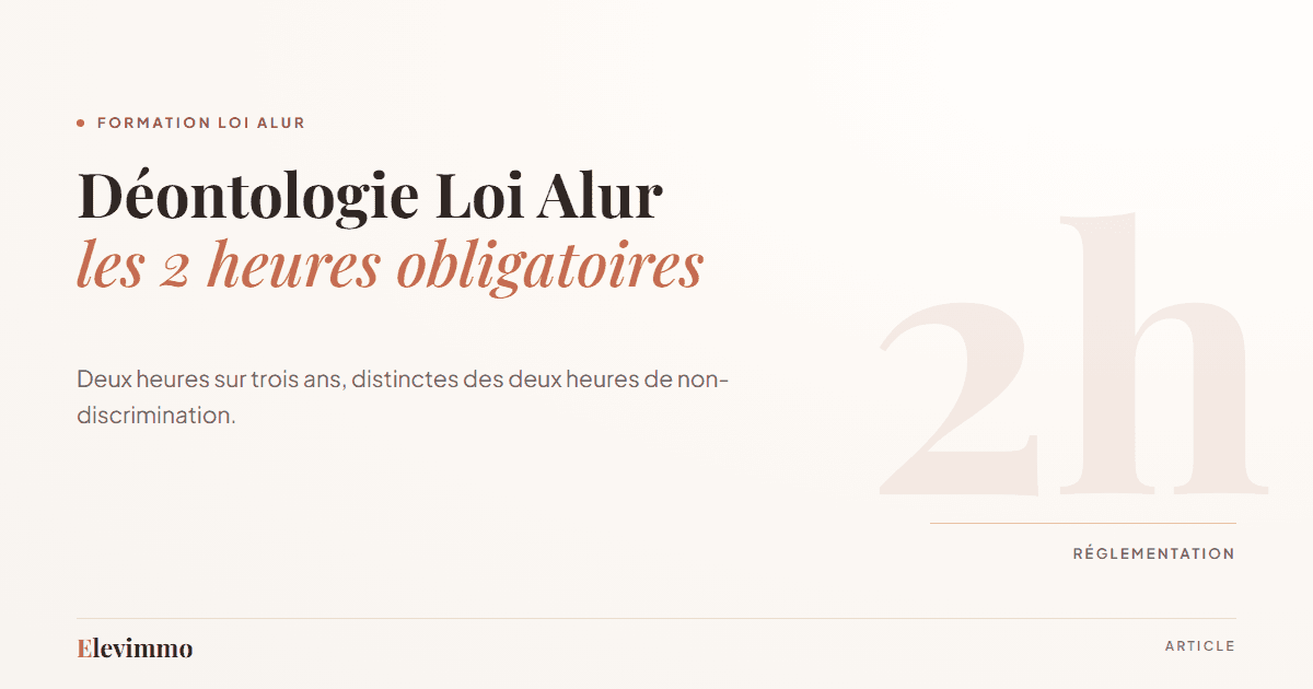 Filigrane typographique 2h sur fond ivoire, illustrant les deux heures de déontologie obligatoires de la formation Loi Alur